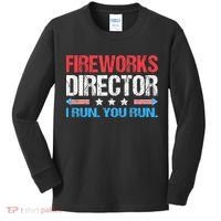 Fireworks Director I Run You Run Funny 4th Of July Kids Long Sleeve Shirt thumb 0