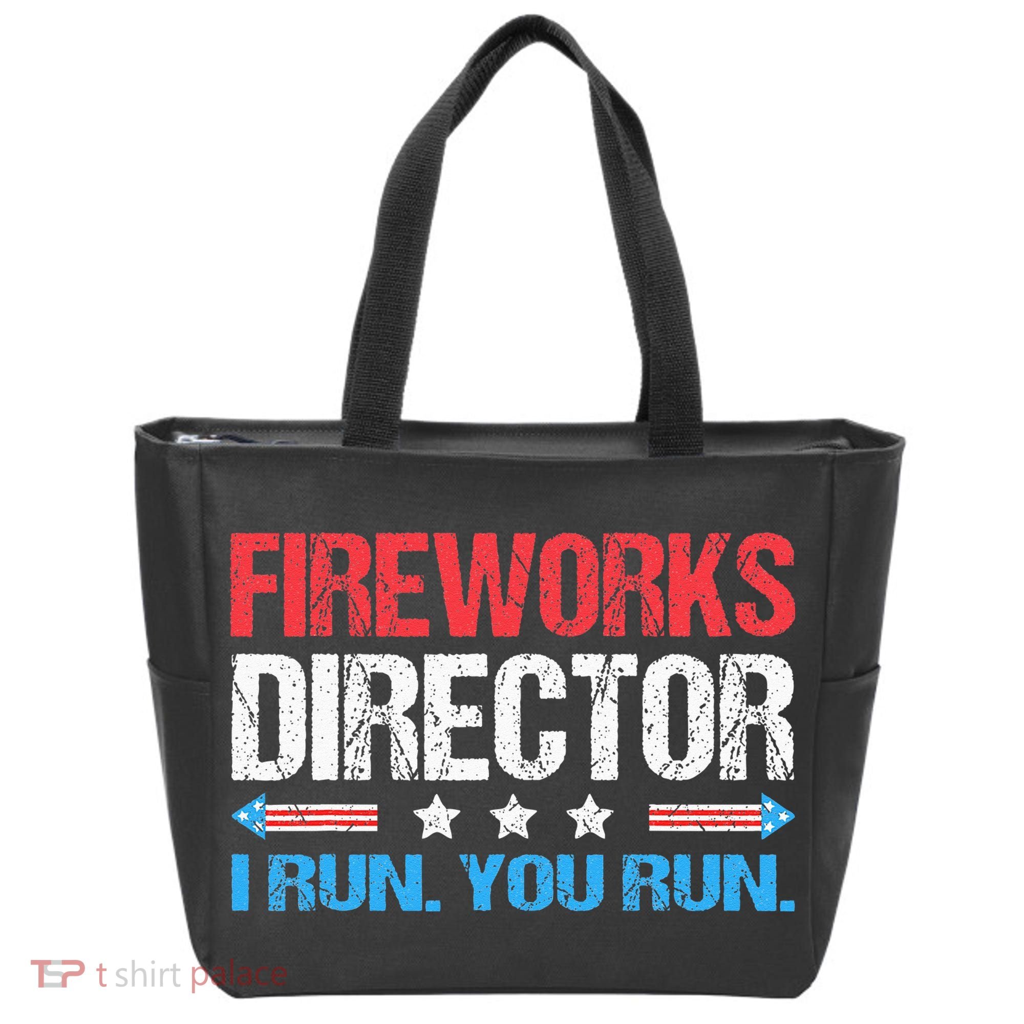 Fireworks Director I Run You Run Funny 4th Of July Tote Bag