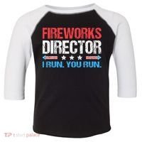 Fireworks Director I Run You Run Funny 4th Of July Toddler Fine Jersey T-Shirt thumb 0
