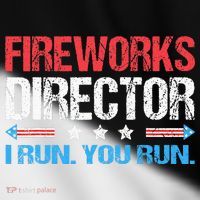 Fireworks Director I Run You Run Funny 4th Of July Toddler Fine Jersey T-Shirt thumb 2