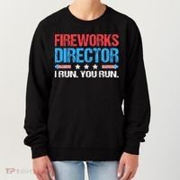 Fireworks Director I Run You Run Funny 4th Of July Women's Sweatshirt thumb 0