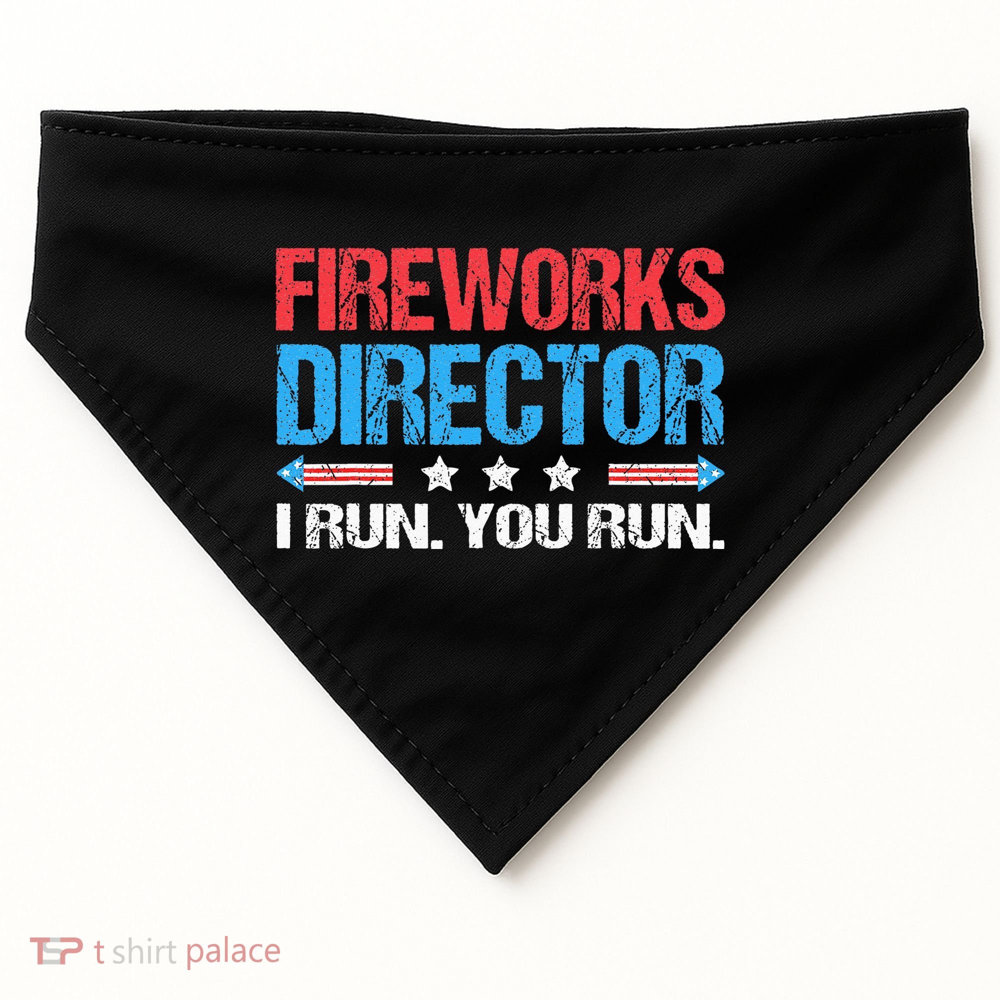 Fireworks Director I Run You Run Funny 4th Of July USA-Made Doggie Bandana