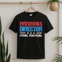 Fireworks Director I Run You Run Funny 4th Of July T-Shirt thumb 2