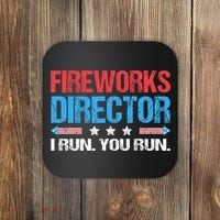 Fireworks Director I Run You Run Funny 4th Of July Coaster thumb 0