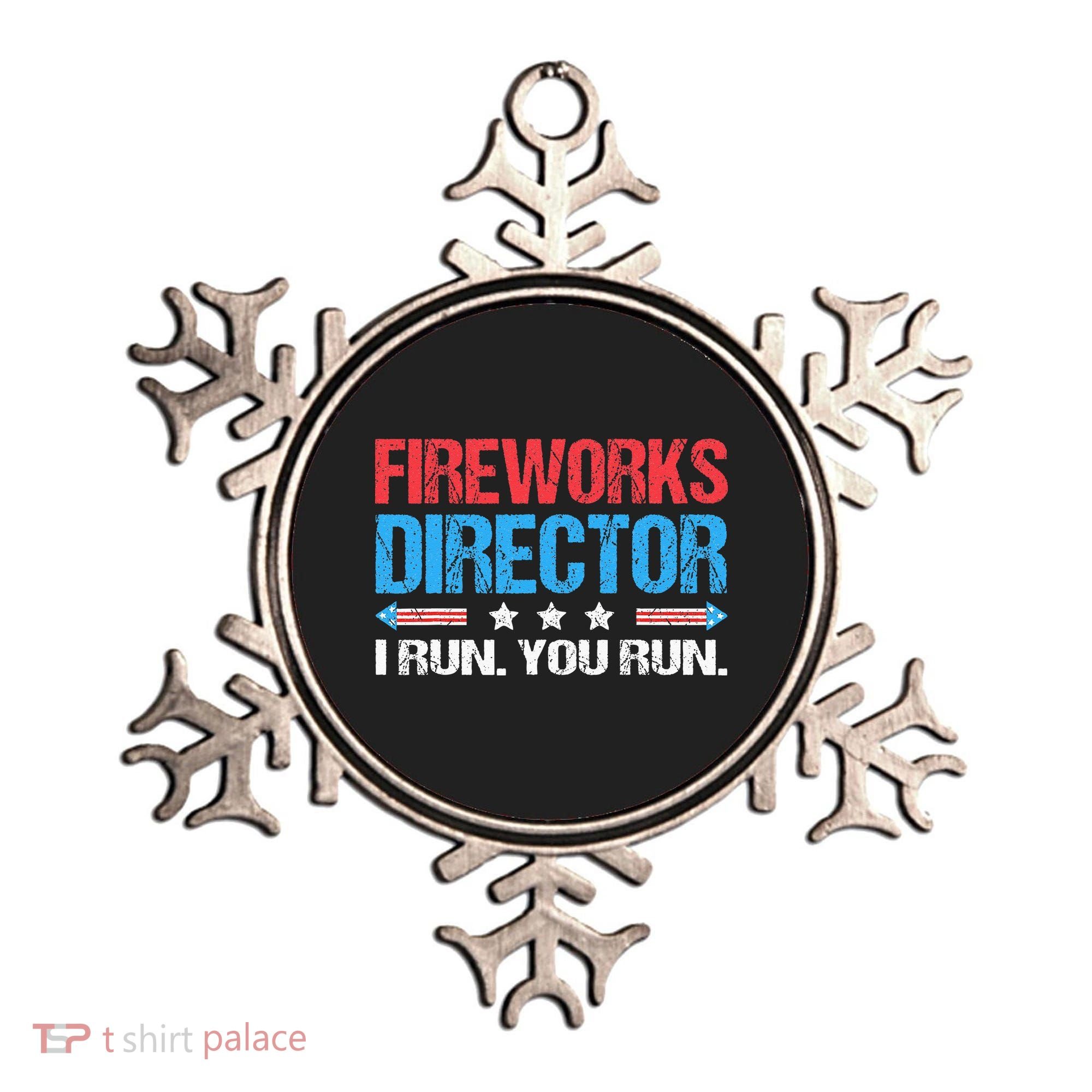 Fireworks Director I Run You Run Funny 4th Of July Ornament