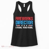 Fireworks Director I Run You Run Funny 4th Of July Women's Tank Top thumb 0
