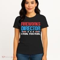 Fireworks Director I Run You Run Funny 4th Of July Women's T-Shirt thumb 4