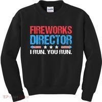Fireworks Director I Run You Run Funny 4th Of July Kids Sweatshirt thumb 0