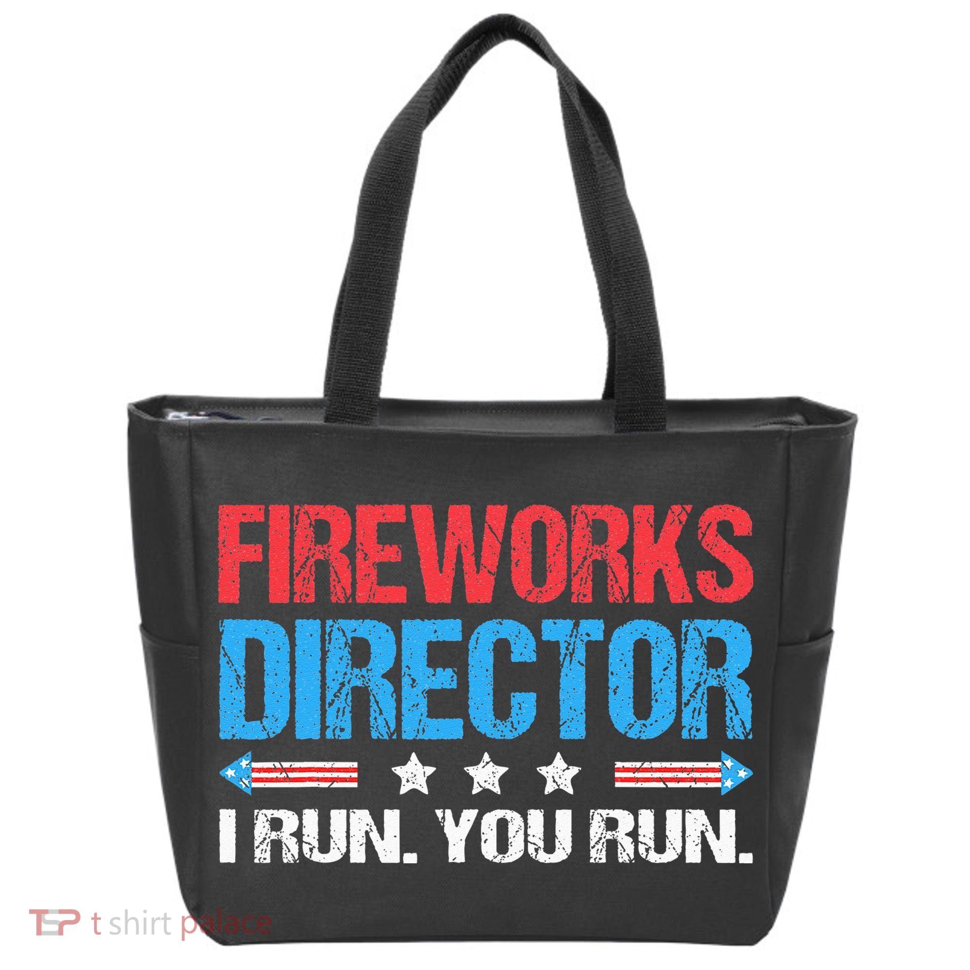 Fireworks Director I Run You Run Funny 4th Of July Tote Bag