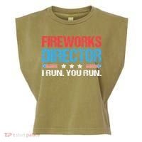 Fireworks Director I Run You Run Funny 4th Of July Garment-Dyed Women's Muscle Tee thumb 0