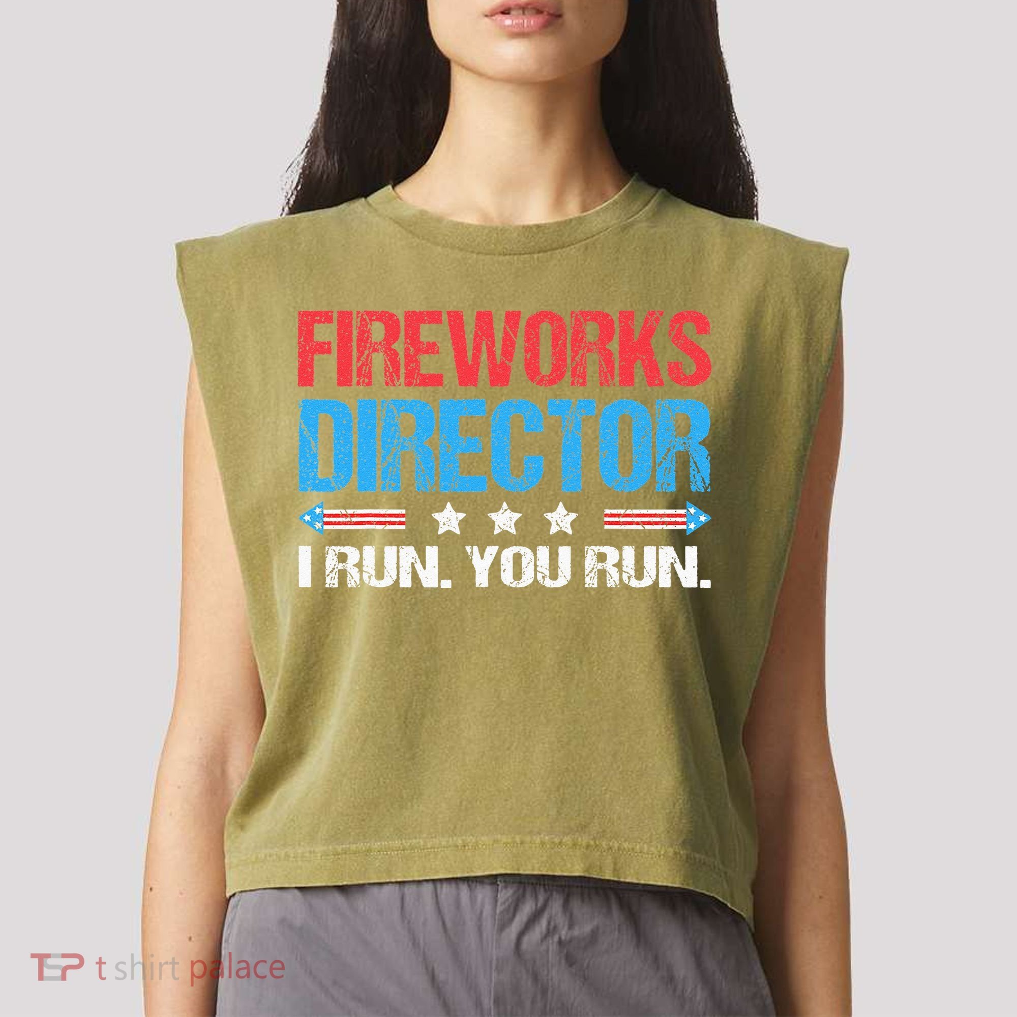 Fireworks Director I Run You Run Funny 4th Of July Garment-Dyed Women's Muscle Tee