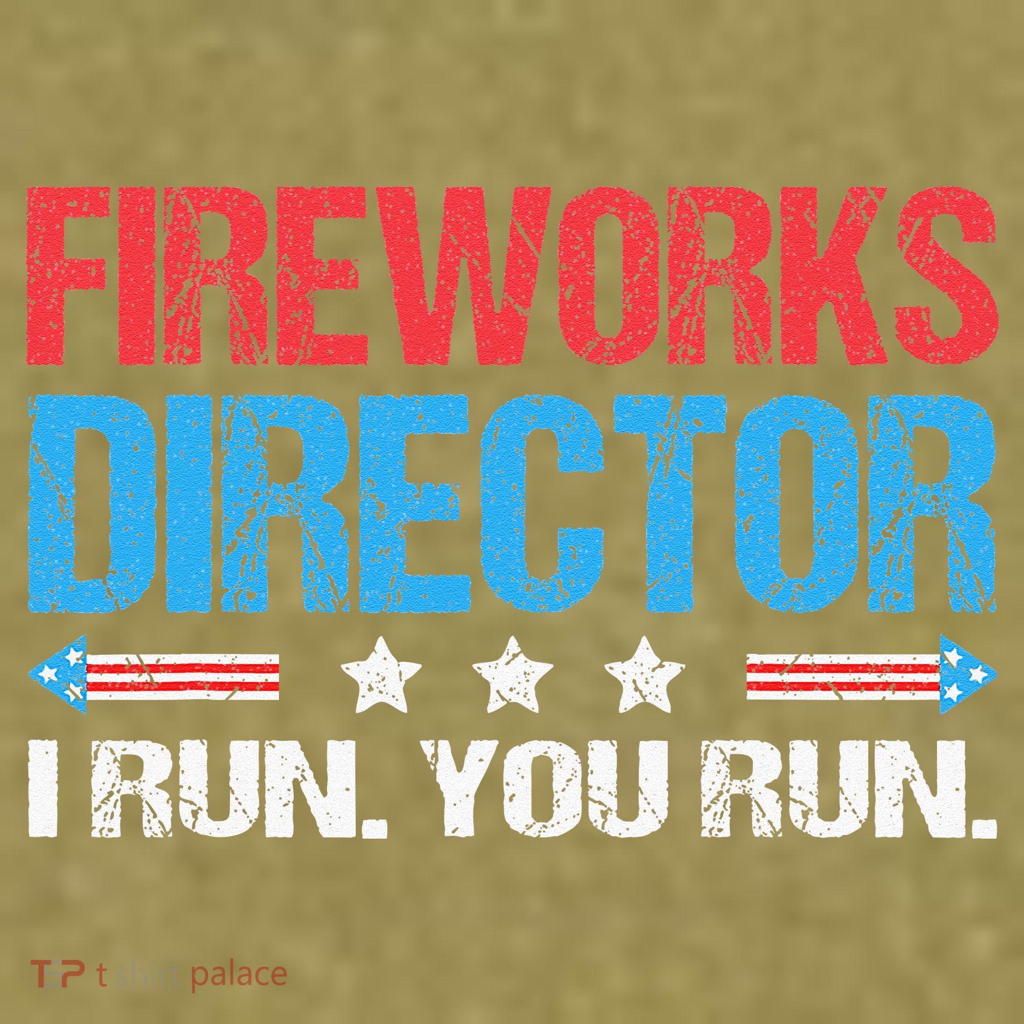 Fireworks Director I Run You Run Funny 4th Of July Garment-Dyed Women's Muscle Tee