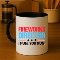 Fireworks Director I Run You Run Coffee Mug thumb 4
