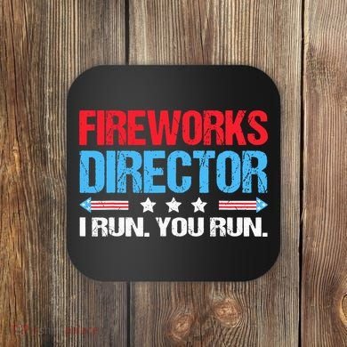 Fireworks Director I Run You Run Coaster