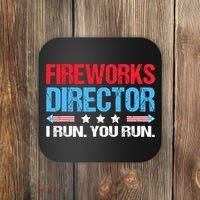 Fireworks Director I Run You Run Coaster thumb 0