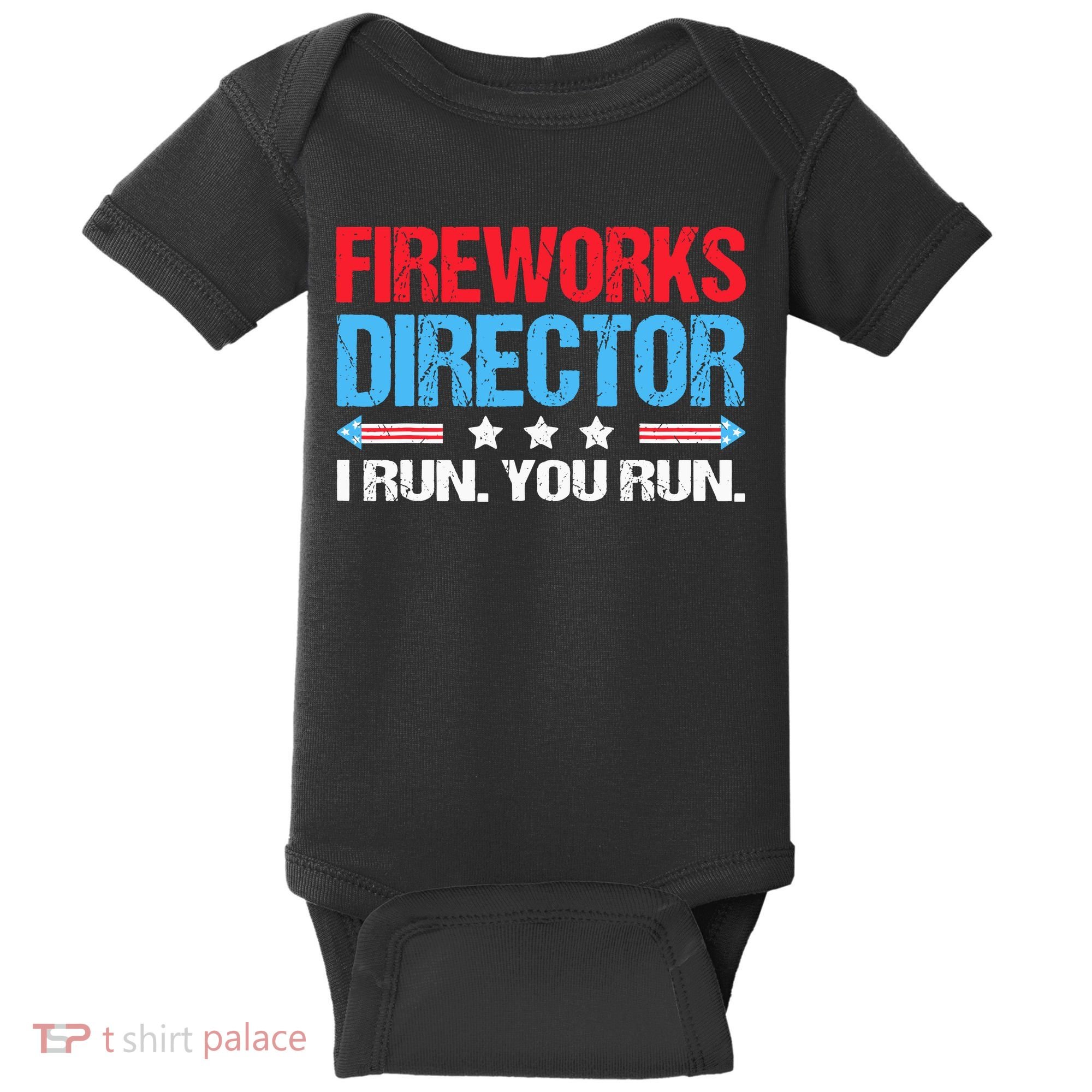 Fireworks Director I Run You Run Baby Bodysuit