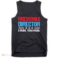 Fireworks Director I Run You Run Tank Top thumb 0