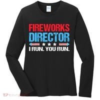 Fireworks Director I Run You Run Women's Long Sleeve Shirt thumb 0