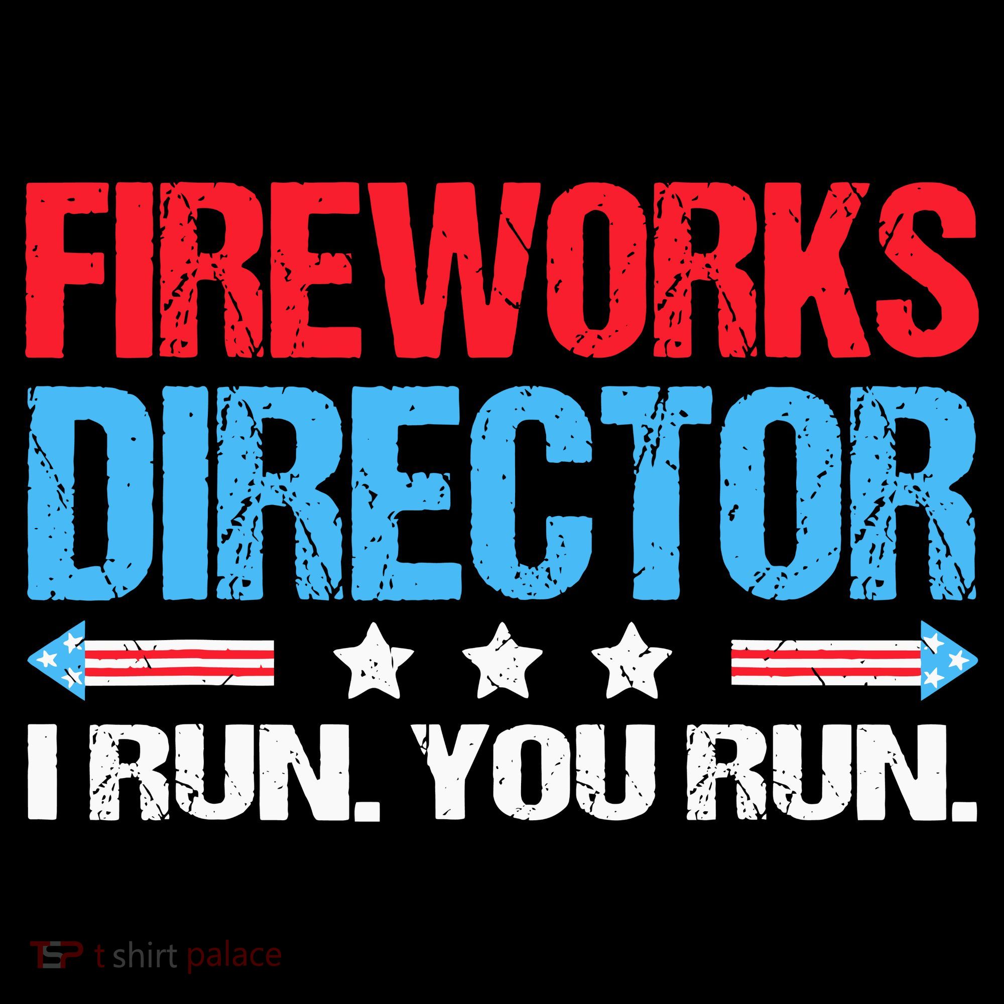 Fireworks Director I Run You Run Women's T-Shirt