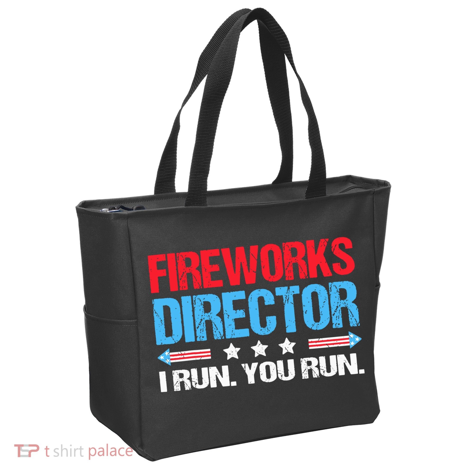 Fireworks Director I Run You Run Tote Bag