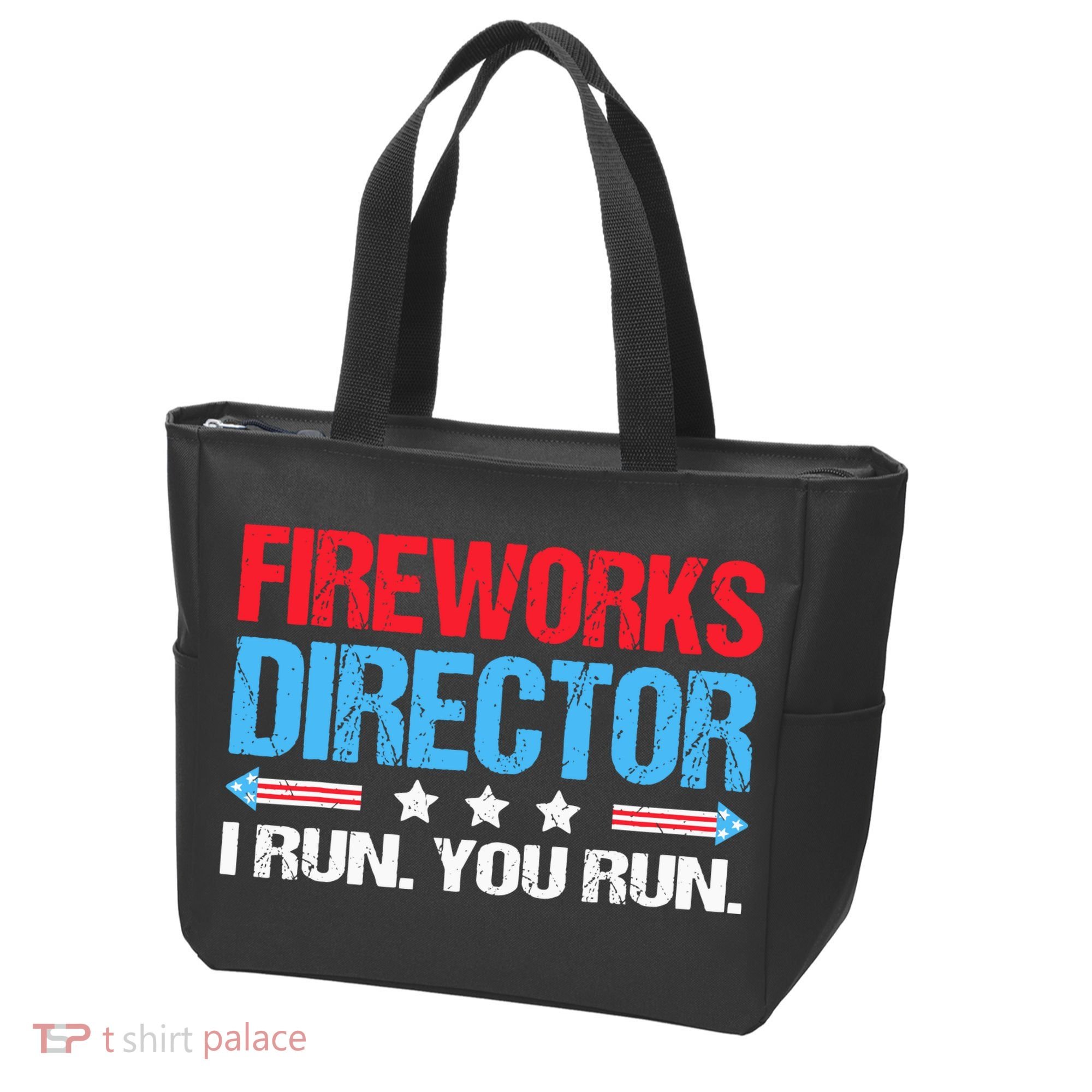 Fireworks Director I Run You Run Tote Bag