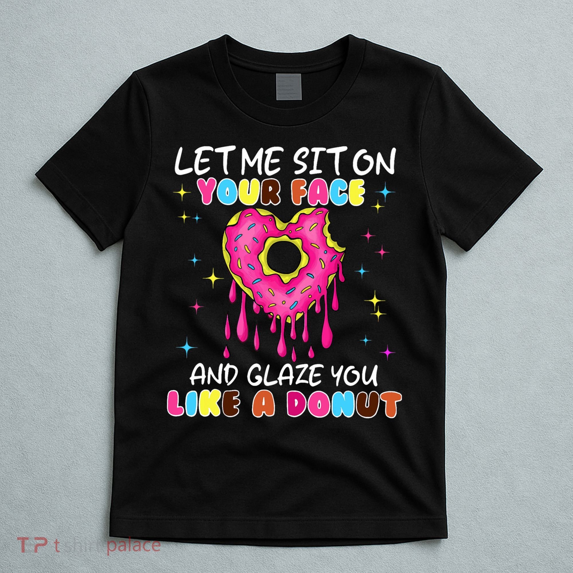 Funny Donut Inappropriate For Adult Humor T-Shirt