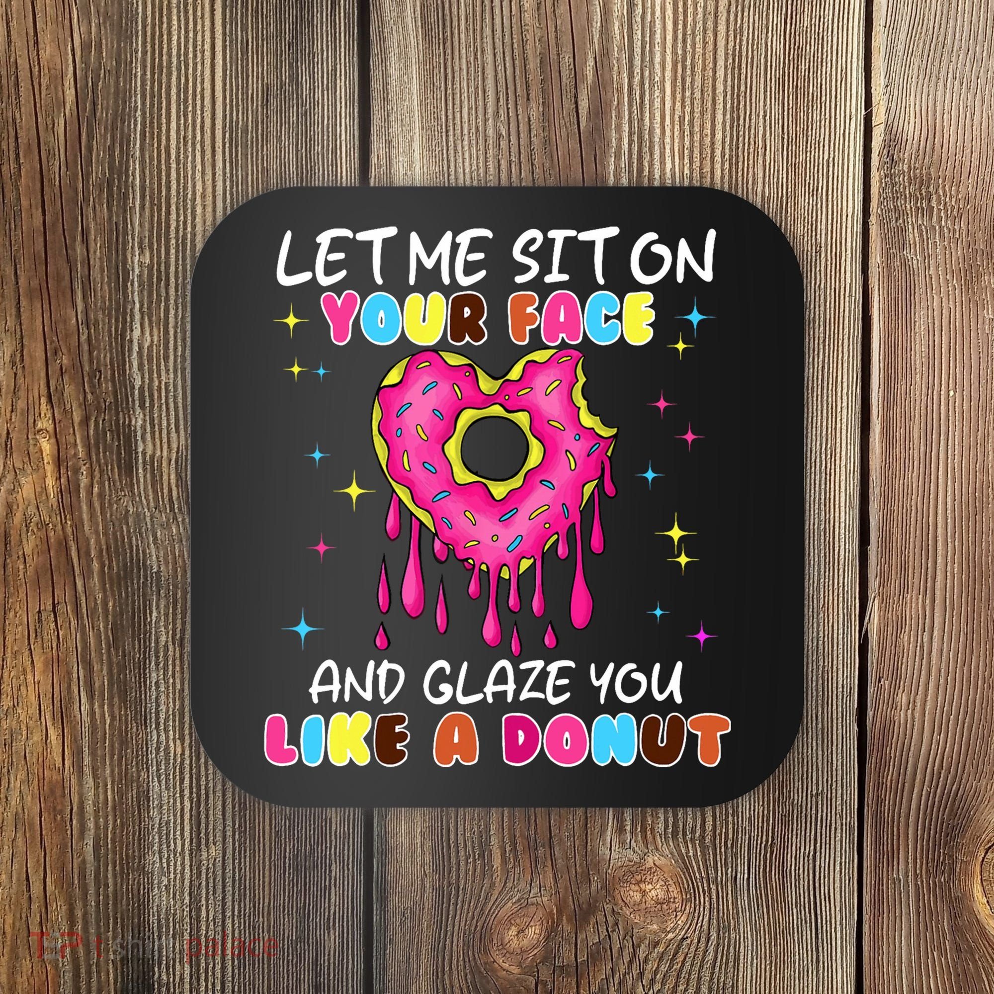 Funny Donut Inappropriate For Adult Humor Coaster