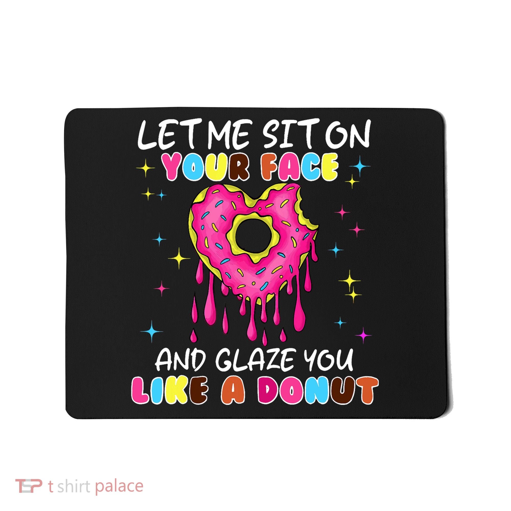 Funny Donut Inappropriate For Adult Humor Mousepad