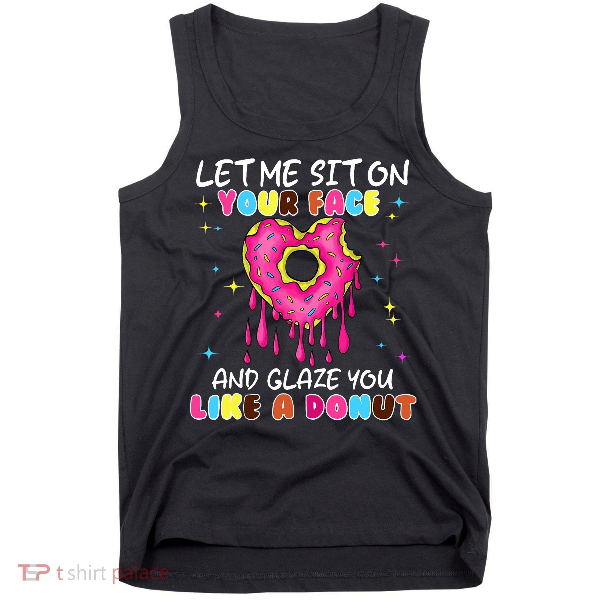 Funny Donut Inappropriate For Adult Humor Tank Top