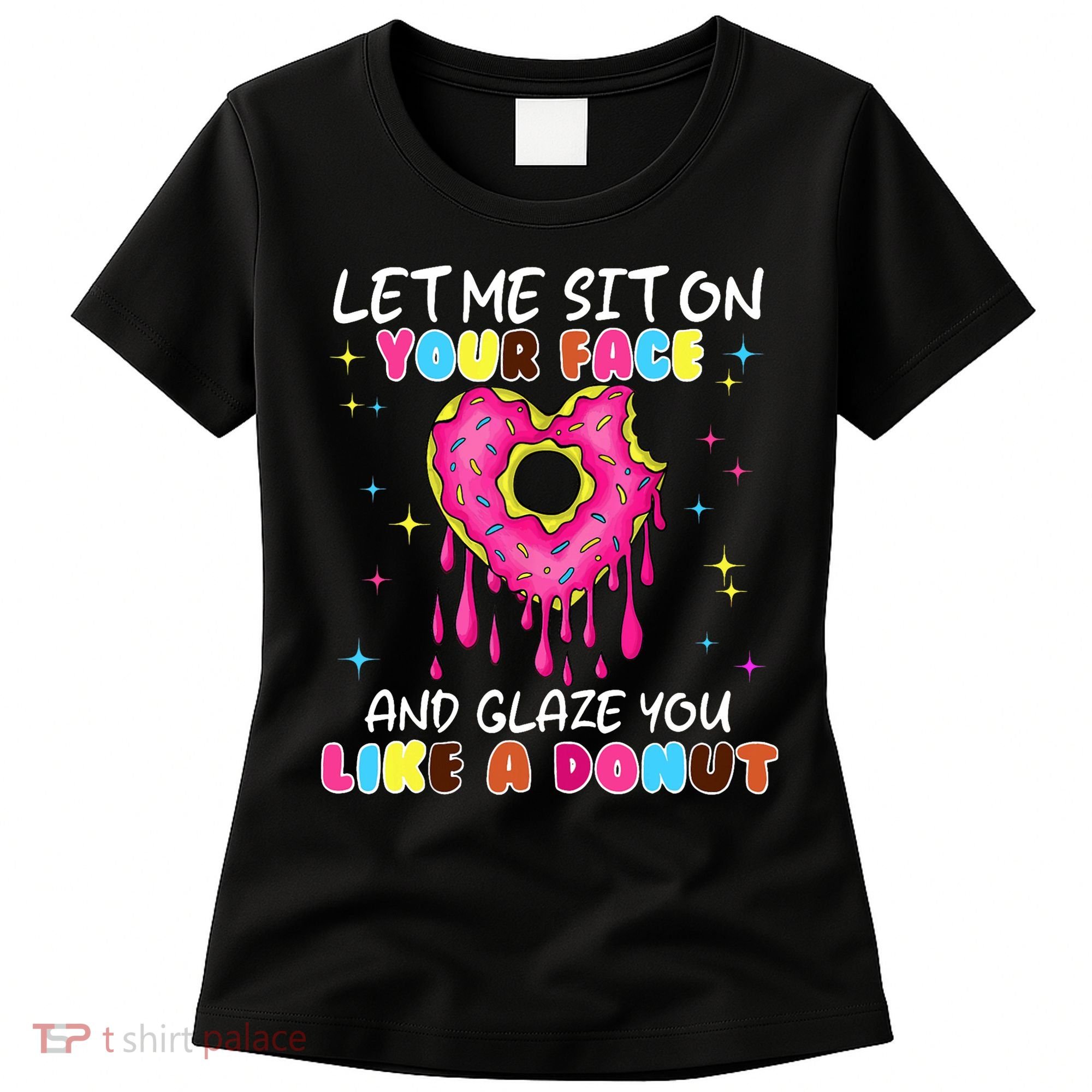 Funny Donut Inappropriate For Adult Humor Women's T-Shirt