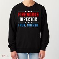 Fireworks Director I Run You Run Women's Sweatshirt thumb 0