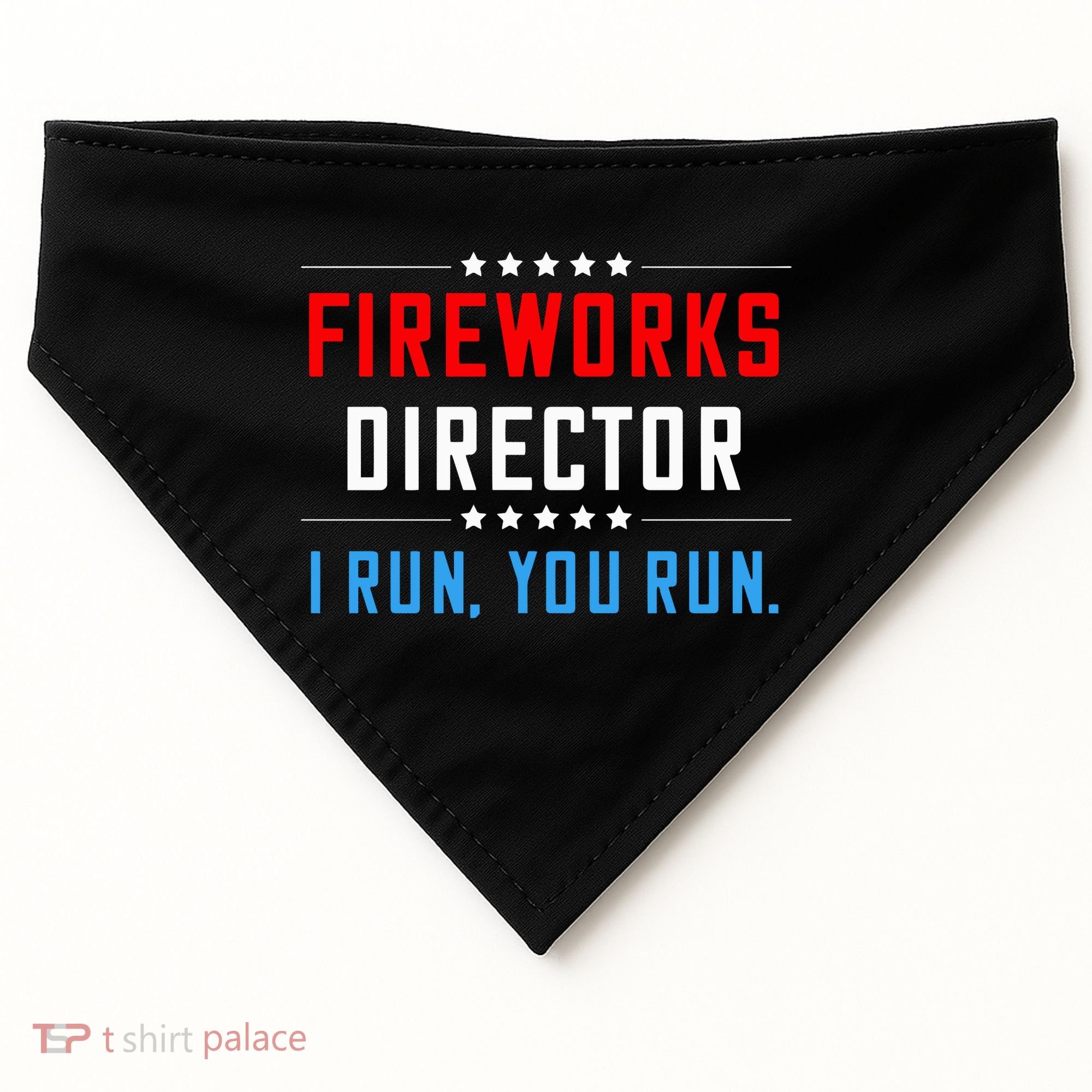 Fireworks Director I Run You Run USA-Made Doggie Bandana