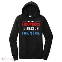 Fireworks Director I Run You Run Women's Hoodie thumb 0