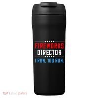 Fireworks Director I Run You Run 24oz Duet Stainless Steel Tumbler thumb 0