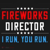 Fireworks Director I Run You Run Magnet thumb 1