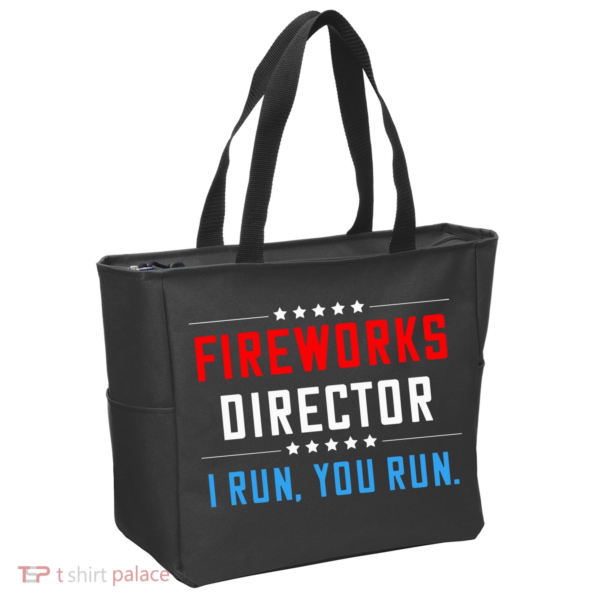 Fireworks Director I Run You Run Tote Bag