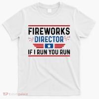 Fireworks Director If I Run You Run 4th Of July T-Shirt thumb 0