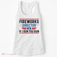 Fireworks Director If I Run You Run 4th Of July Women's Tank Top thumb 0