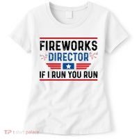Fireworks Director If I Run You Run 4th Of July Women's T-Shirt thumb 0