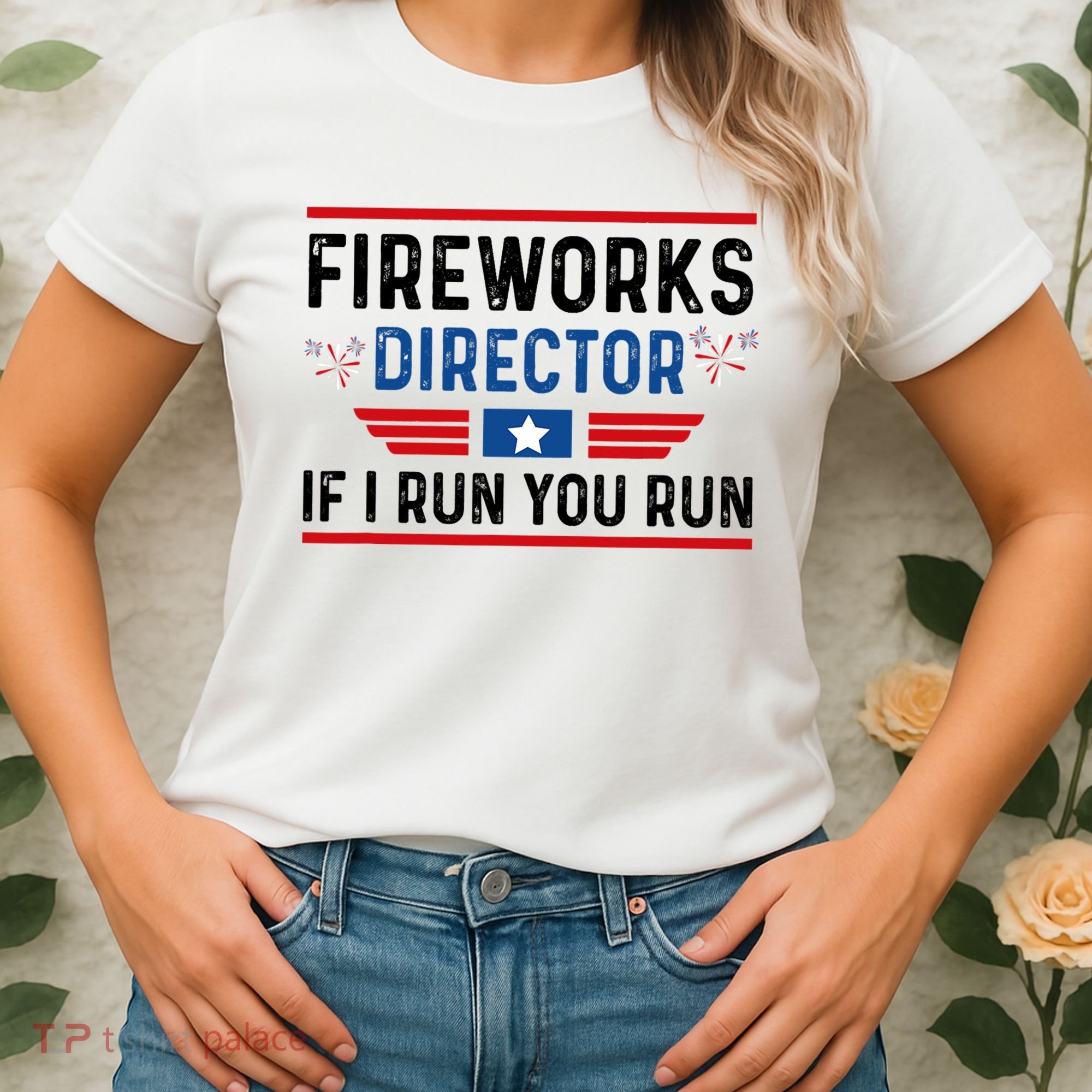 Fireworks Director If I Run You Run 4th Of July Women's T-Shirt