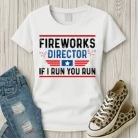 Fireworks Director If I Run You Run 4th Of July Women's T-Shirt thumb 3