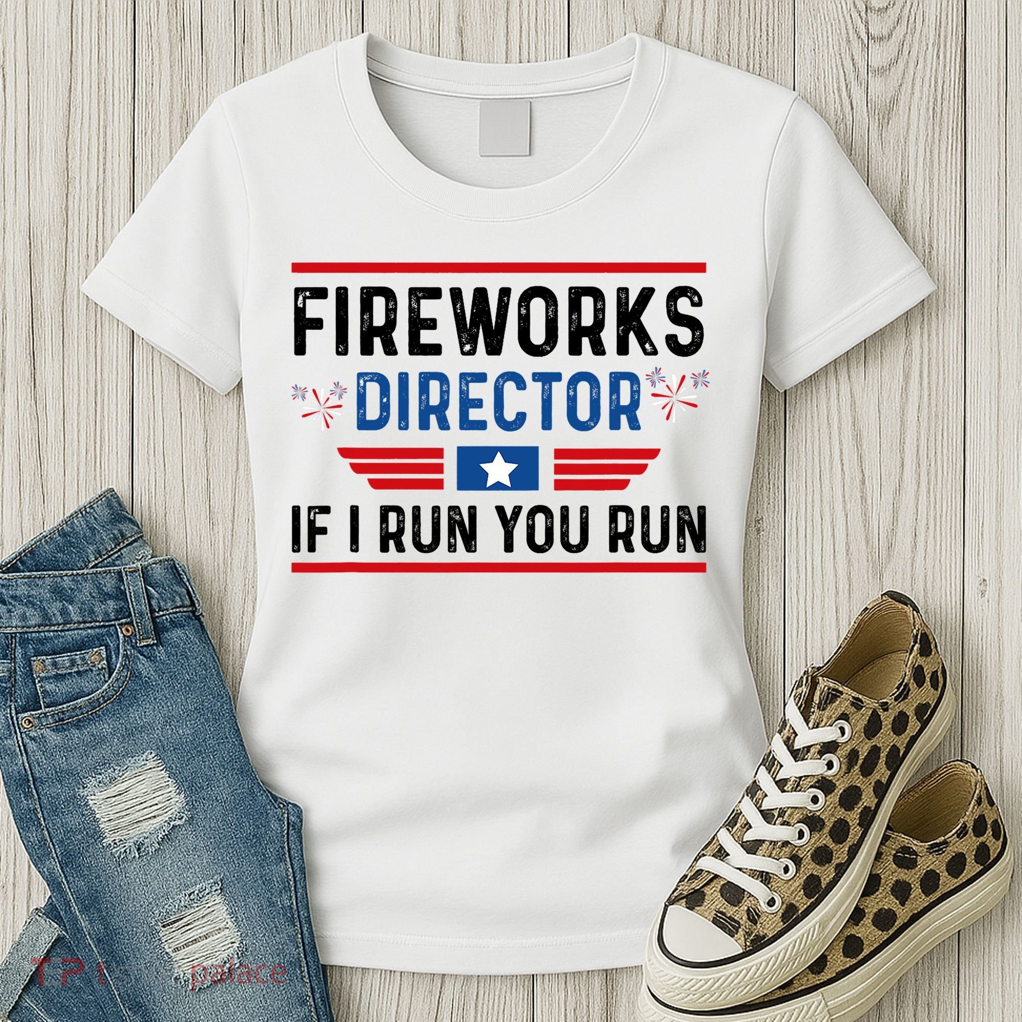 Fireworks Director If I Run You Run 4th Of July Women's T-Shirt