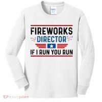 Fireworks Director If I Run You Run 4th Of July Kids Long Sleeve Shirt thumb 0