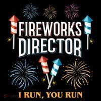 Fireworks Director I Run You Run Funny Coffee Mug thumb 5