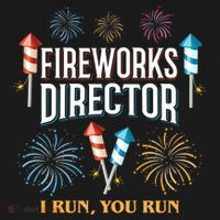 Fireworks Director I Run You Run Funny Ornament thumb 1