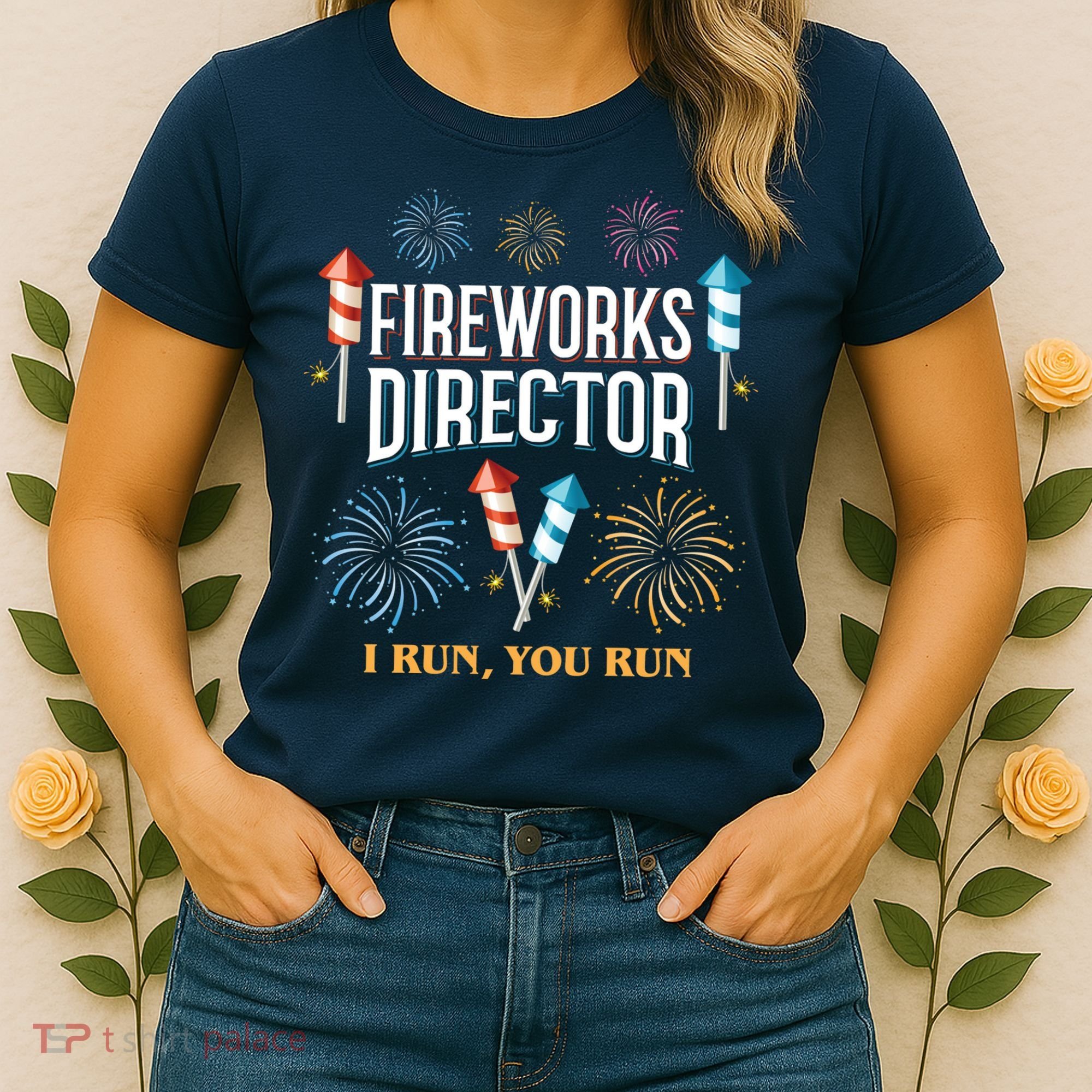 Fireworks Director I Run You Run Funny Women's T-Shirt