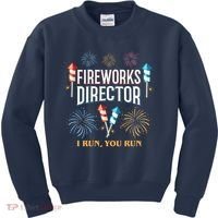 Fireworks Director I Run You Run Funny Kids Sweatshirt thumb 0