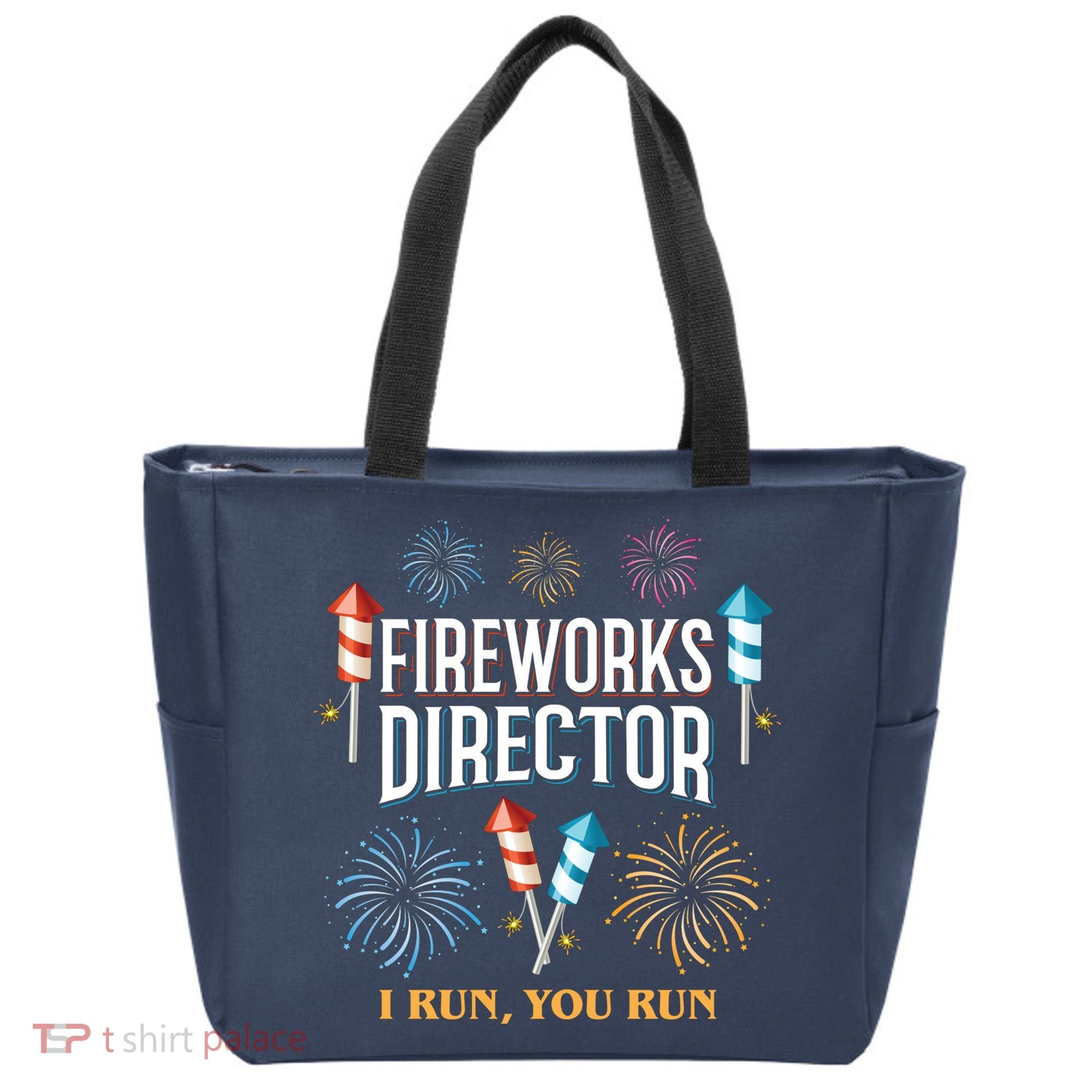 Fireworks Director I Run You Run Funny Tote Bag
