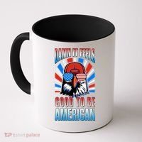 Funny Damn It Feels Good To Be American Eagle 4th Of July Coffee Mug thumb 0