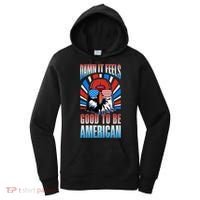 Funny Damn It Feels Good To Be American Eagle 4th Of July Women's Hoodie thumb 0